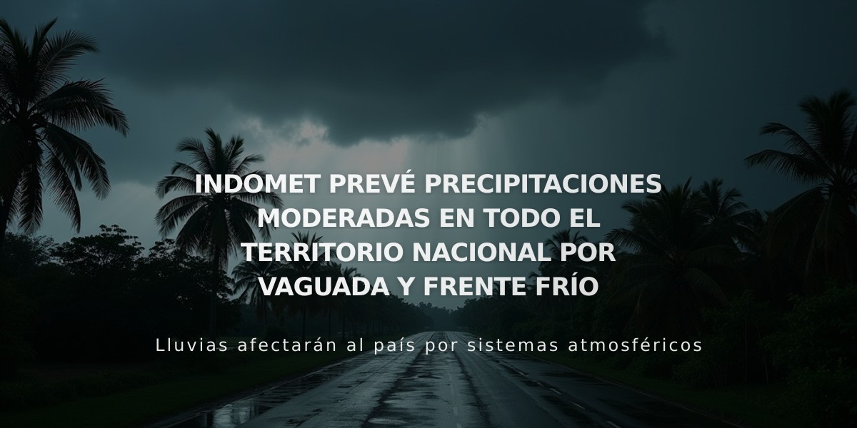 Indomet alerta lluvias moderadas a fuertes en todo el país por sistema frontal y vaguada