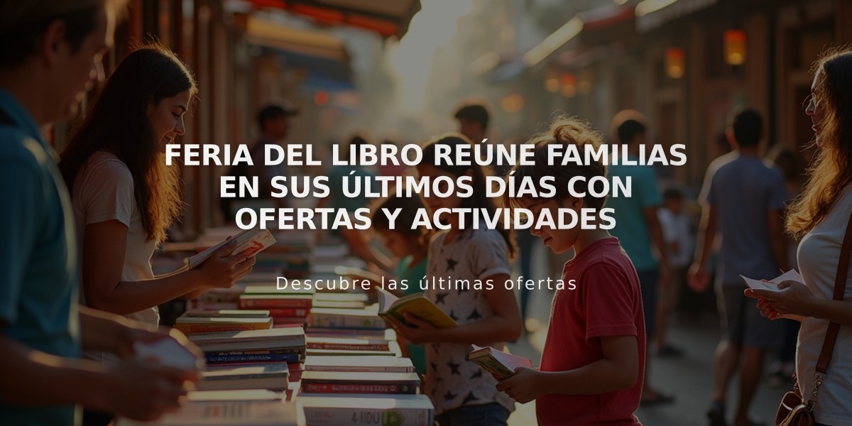 Feria del Libro reúne familias en sus últimos días con ofertas y actividades