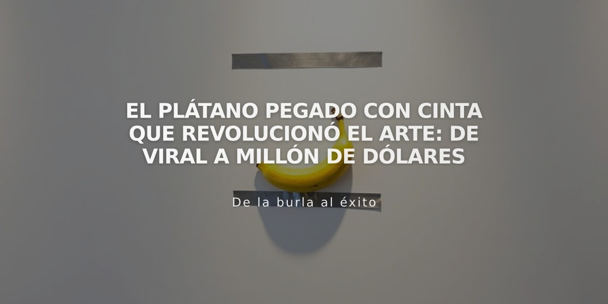 El plátano pegado con cinta que revolucionó el arte: de viral a millón de dólares