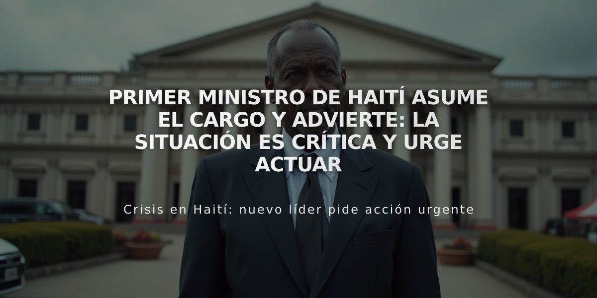 Primer ministro de Haití asume el cargo y advierte: La situación es crítica y urge actuar