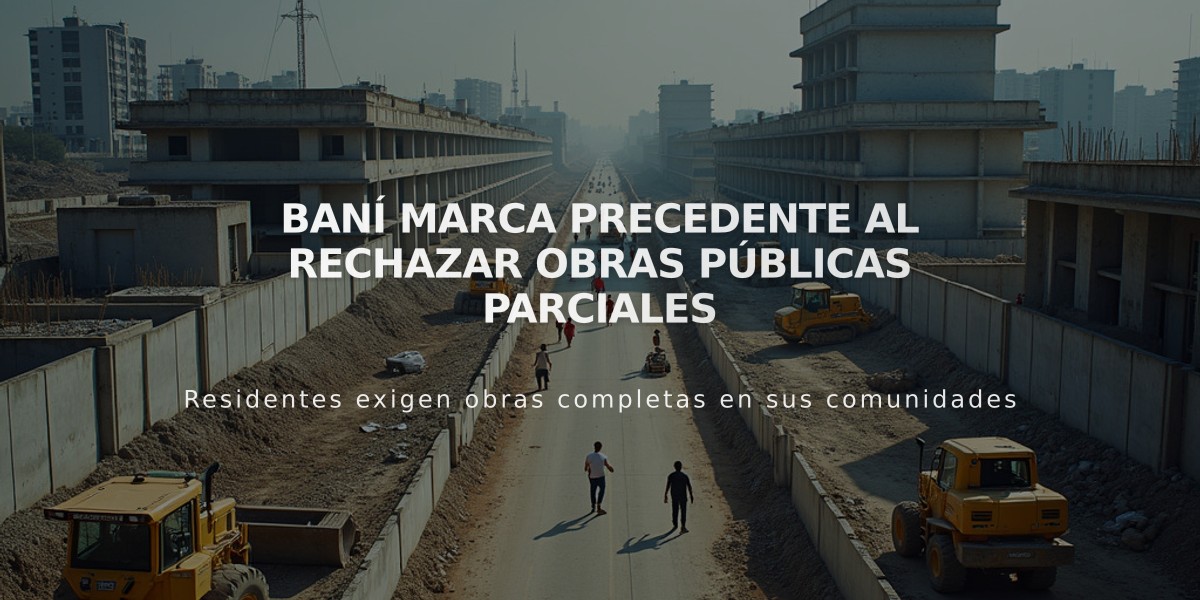 Baní marca precedente al rechazar obras públicas parciales