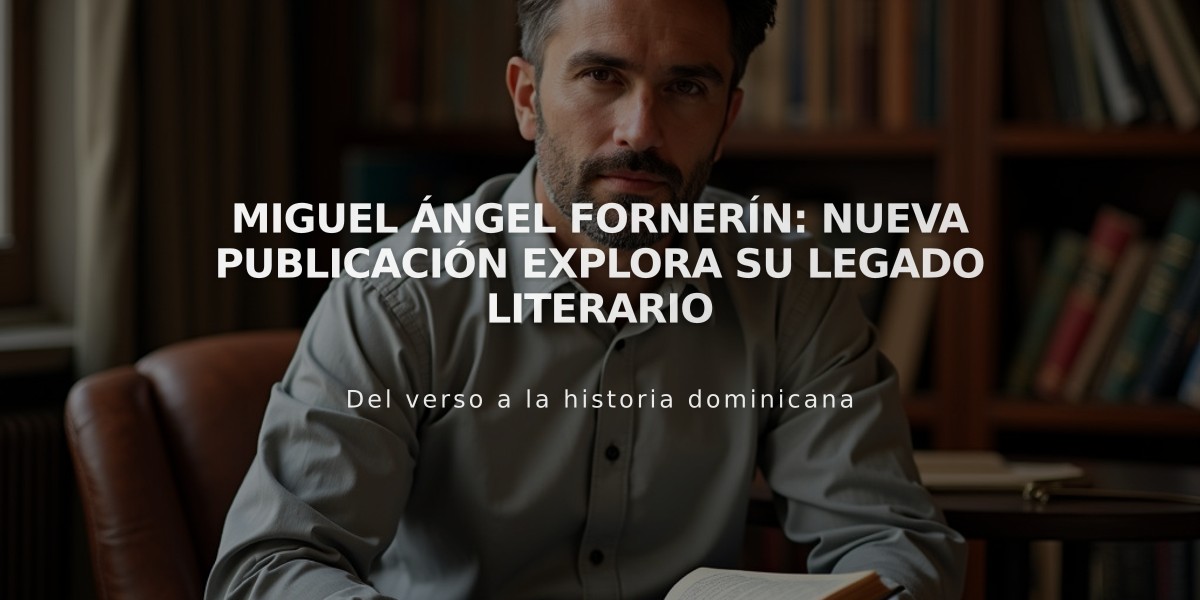 Miguel Ángel Fornerín: Nueva publicación explora su legado literario