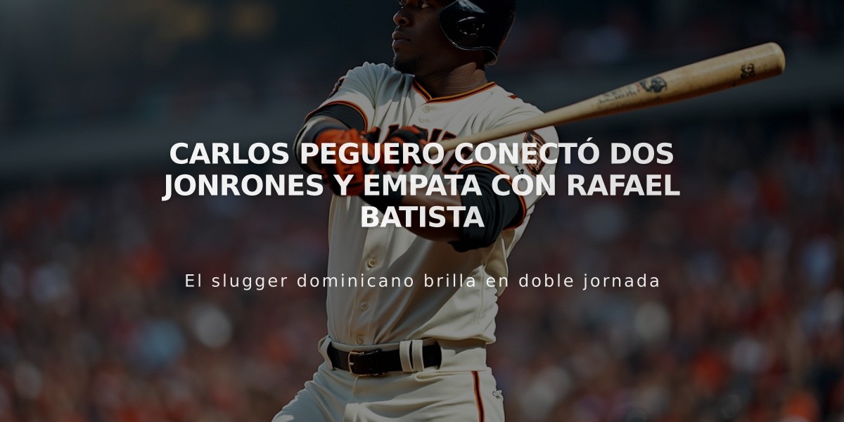 Carlos Peguero brilla con dos jonrones y alcanza a Rafael Batista en la tabla histórica