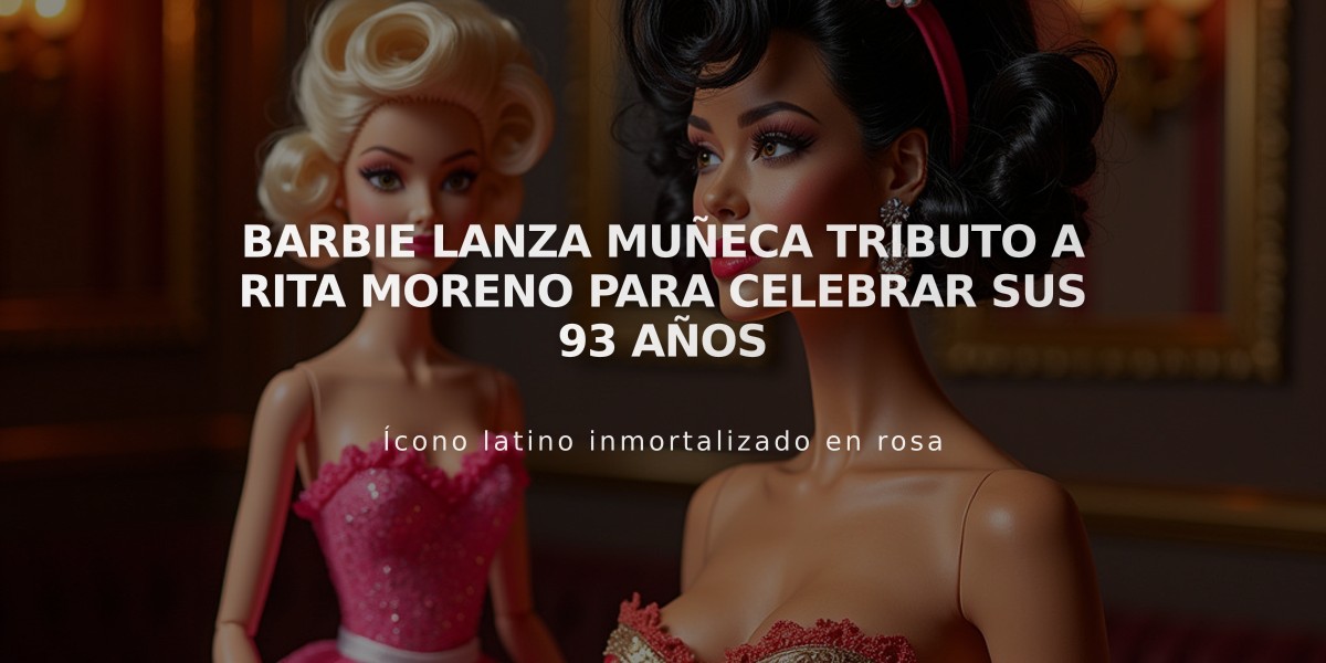 Barbie lanza muñeca tributo a Rita Moreno para celebrar sus 93 años