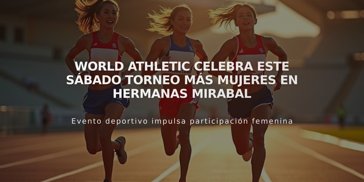 World Athletic celebra este sábado Torneo Más Mujeres en Hermanas Mirabal