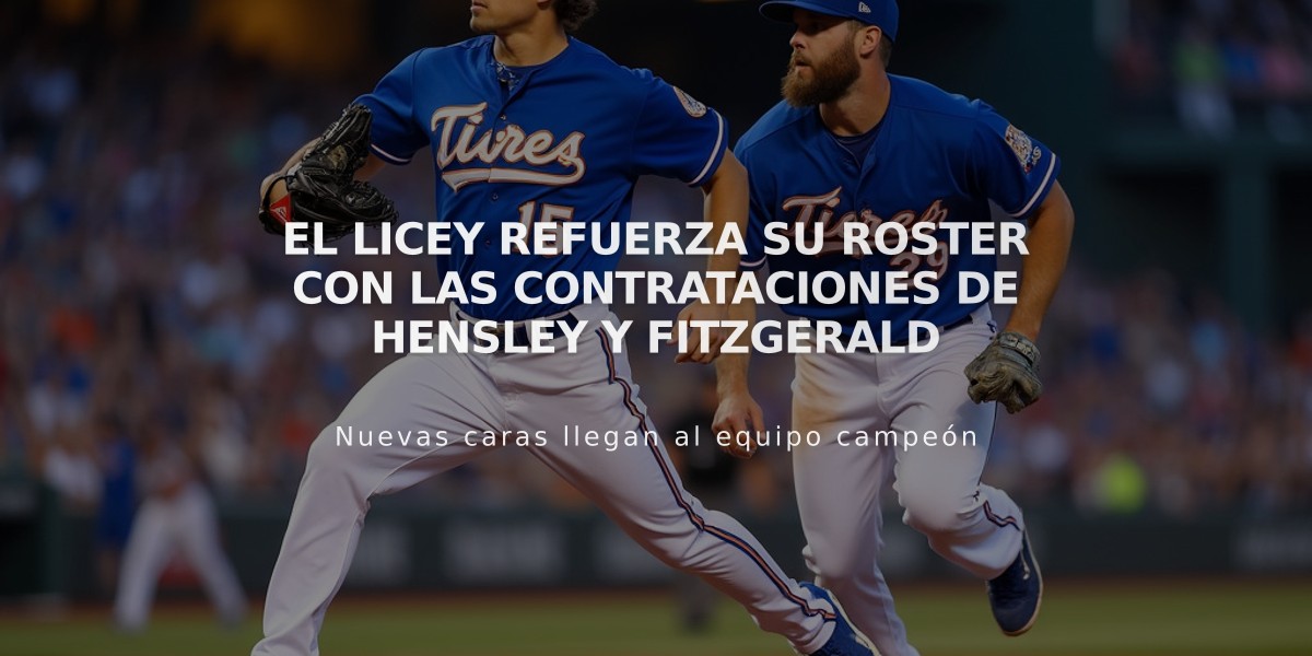 El Licey refuerza su roster con las contrataciones de Hensley y Fitzgerald