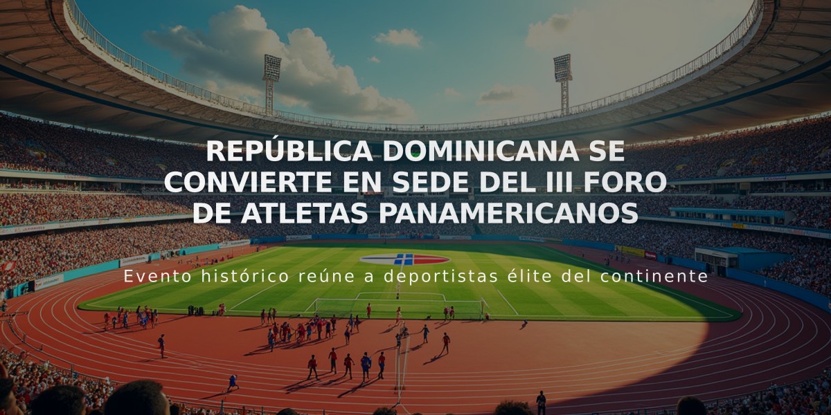 República Dominicana se convierte en sede del III Foro de Atletas Panamericanos