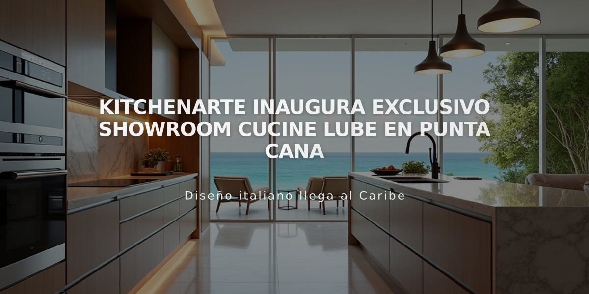 KitchenArte inaugura exclusivo showroom Cucine Lube en Punta Cana