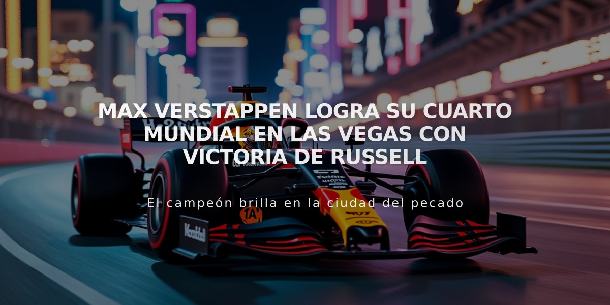 Max Verstappen logra su cuarto Mundial en Las Vegas con victoria de Russell