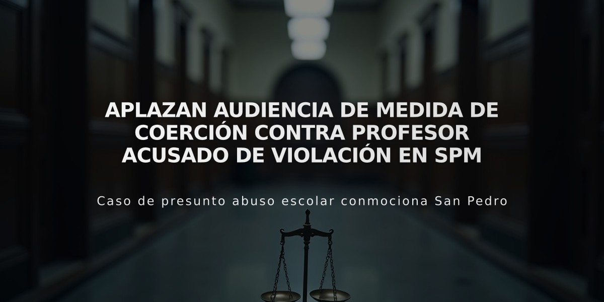 Aplazan audiencia de medida de coerción contra profesor acusado de violación en SPM