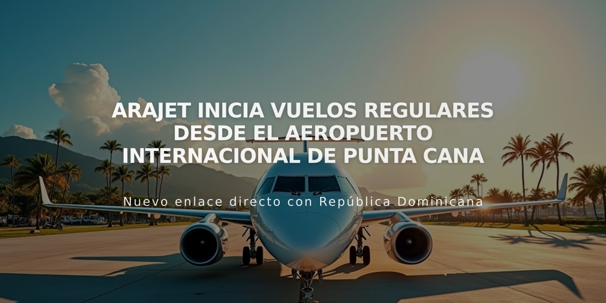 Arajet inicia vuelos regulares desde el Aeropuerto Internacional de Punta Cana