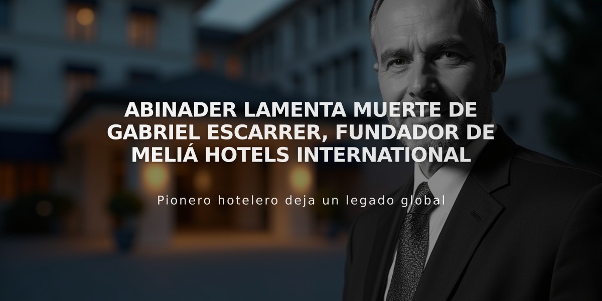 Abinader lamenta muerte de Gabriel Escarrer, fundador de Meliá Hotels International