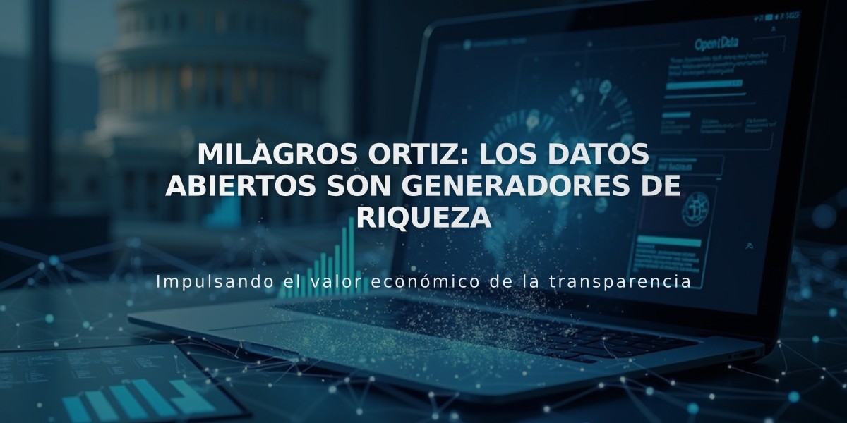 Milagros Ortiz: Los datos abiertos son generadores de riqueza