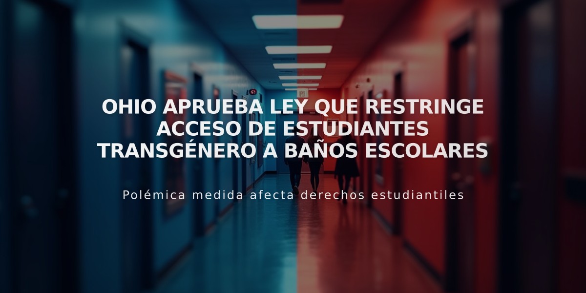 Ohio aprueba ley que restringe acceso de estudiantes transgénero a baños escolares