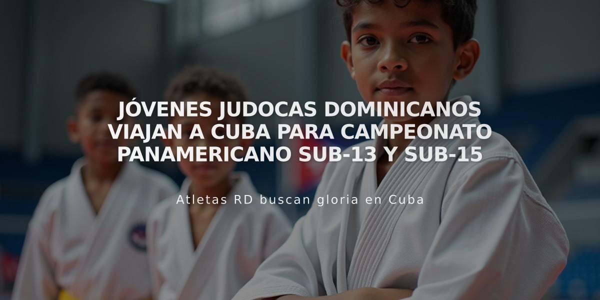 Jóvenes judocas dominicanos viajan a Cuba para Campeonato Panamericano sub-13 y sub-15