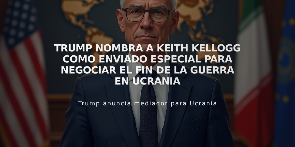 Trump nombra a Keith Kellogg como enviado especial para negociar el fin de la guerra en Ucrania