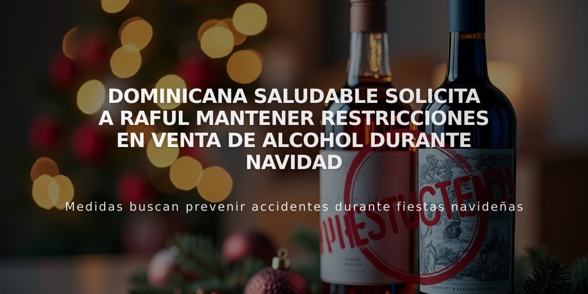 Dominicana Saludable solicita a Raful mantener restricciones en venta de alcohol durante Navidad