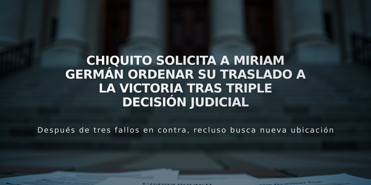 Chiquito solicita a Miriam Germán ordenar su traslado a La Victoria tras triple decisión judicial