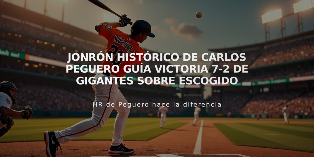 Jonrón histórico de Carlos Peguero guía victoria 7-2 de Gigantes sobre Escogido