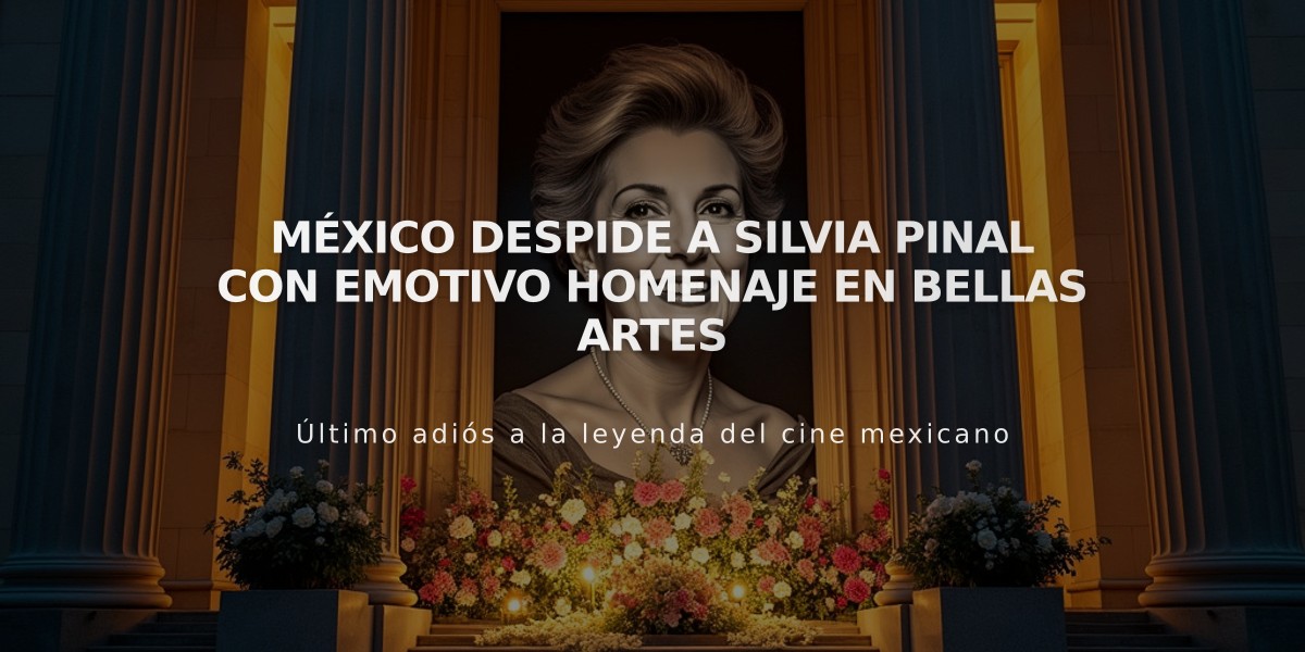 México despide a Silvia Pinal con emotivo homenaje en Bellas Artes