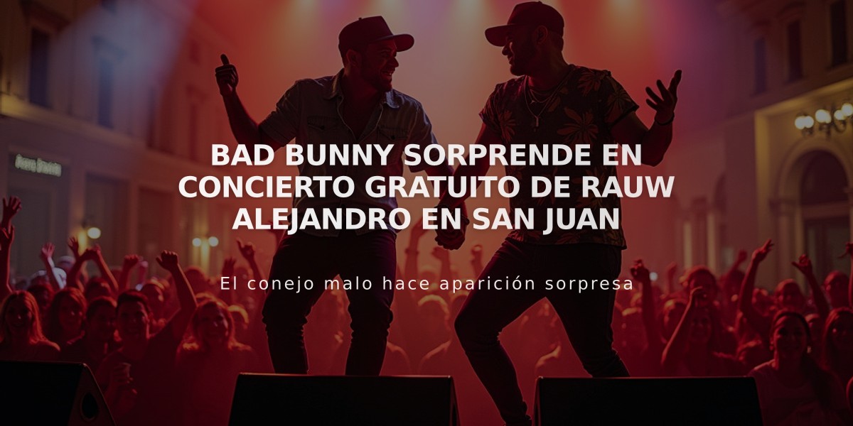 Bad Bunny sorprende en concierto gratuito de Rauw Alejandro en San Juan