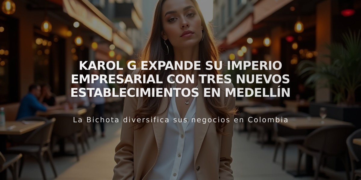 Karol G expande su imperio empresarial con tres nuevos establecimientos en Medellín