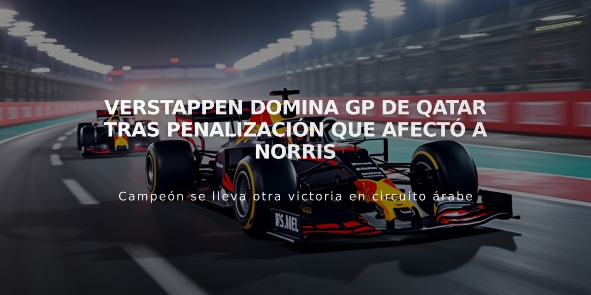 Verstappen domina GP de Qatar tras penalización que afectó a Norris