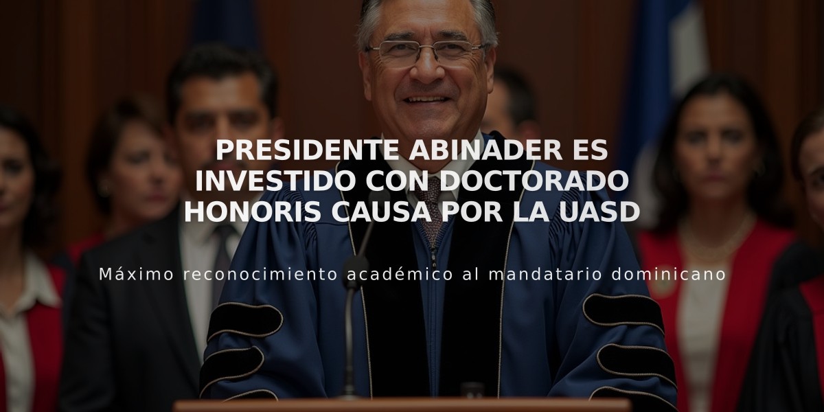 Presidente Abinader es investido con doctorado honoris causa por la UASD