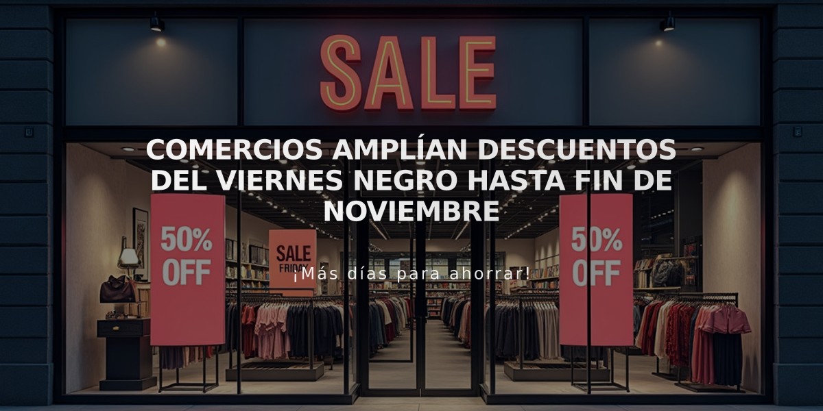 Comercios amplían descuentos del Viernes Negro hasta fin de noviembre