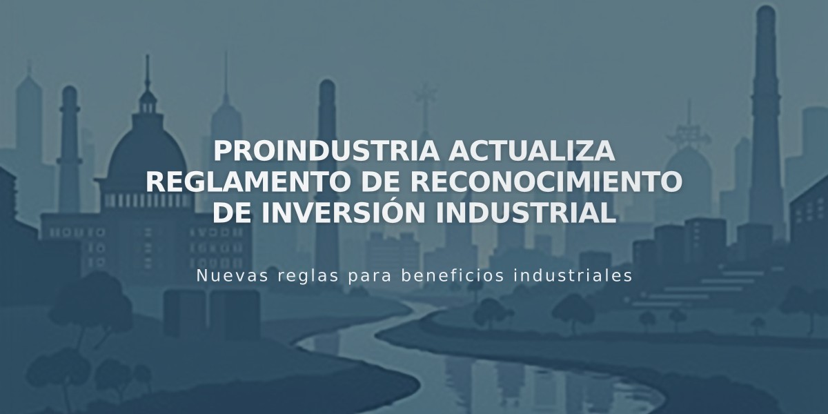 Proindustria actualiza Reglamento de Reconocimiento de Inversión Industrial