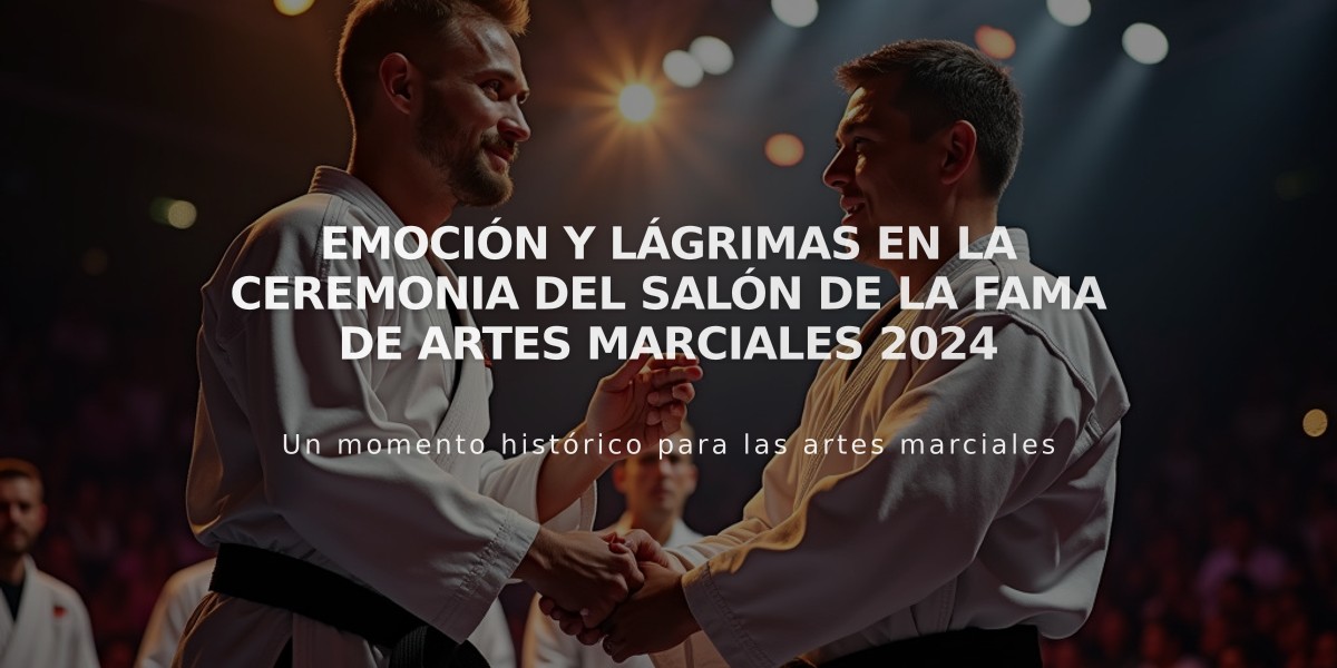 Emoción y lágrimas en la ceremonia del Salón de la Fama de Artes Marciales 2024