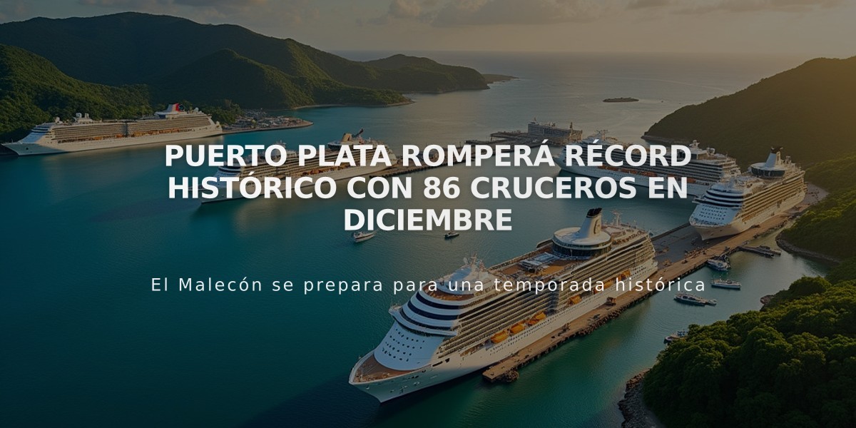 Puerto Plata romperá récord histórico con 86 cruceros en diciembre