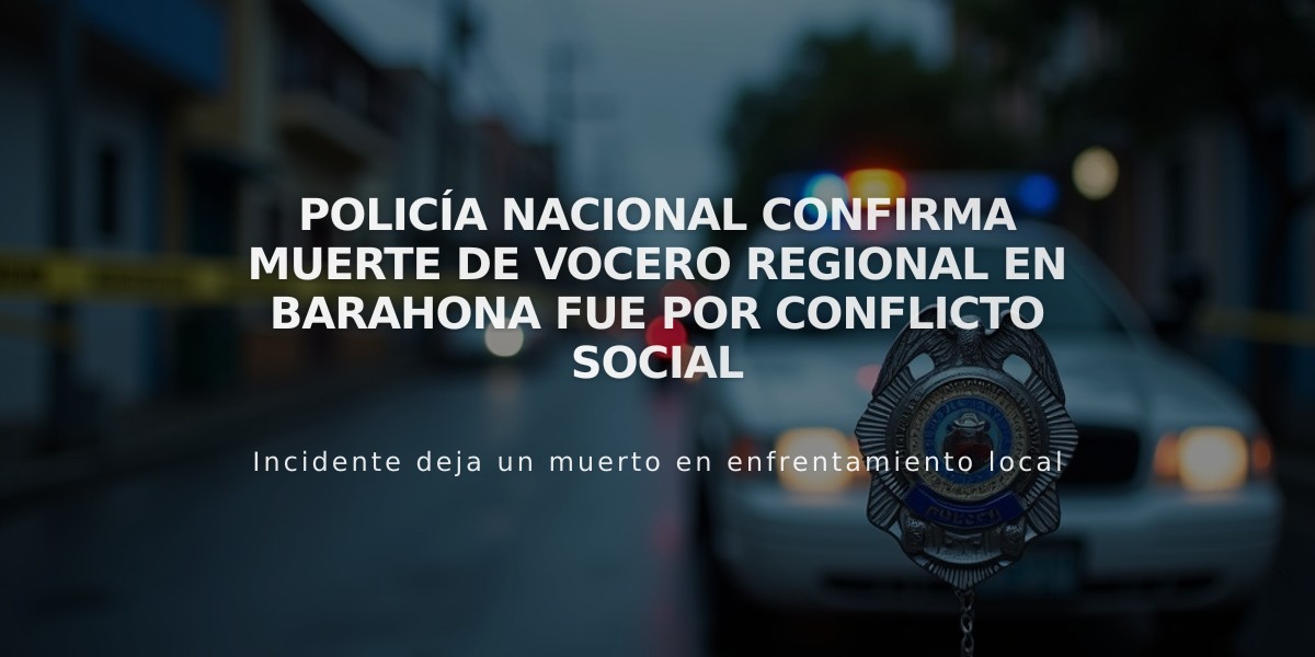 Policía Nacional confirma muerte de vocero regional en Barahona fue por conflicto social