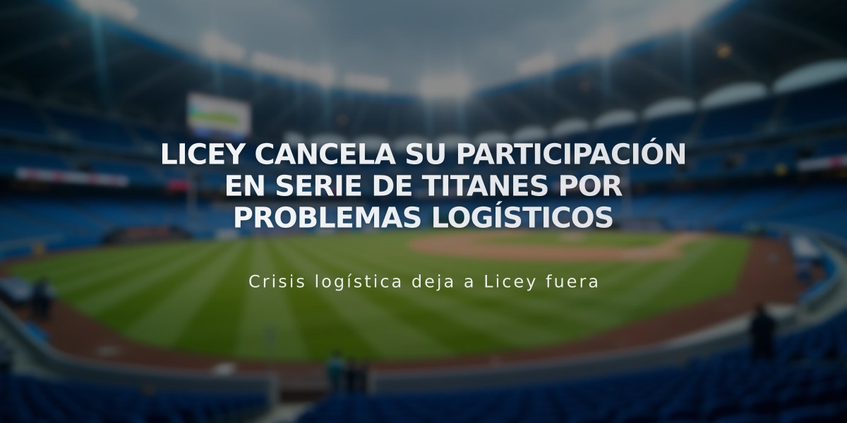 Licey cancela su participación en Serie de Titanes por problemas logísticos