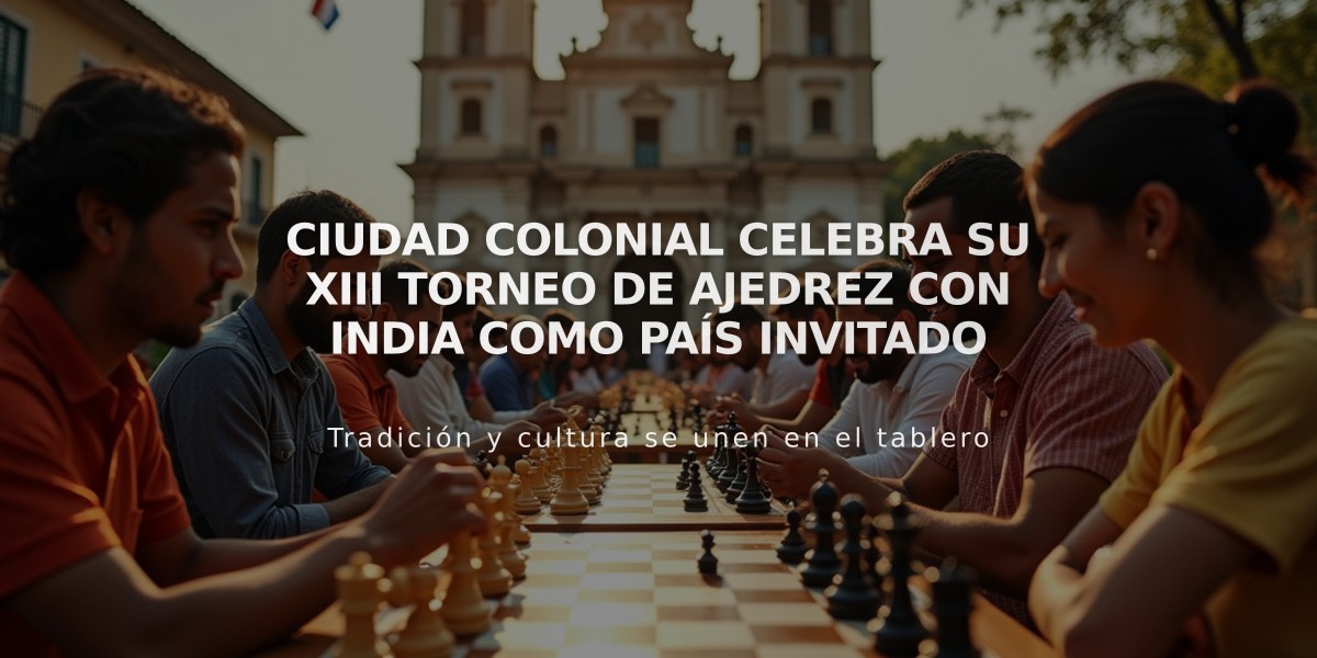 Ciudad Colonial celebra su XIII Torneo de Ajedrez con India como país invitado