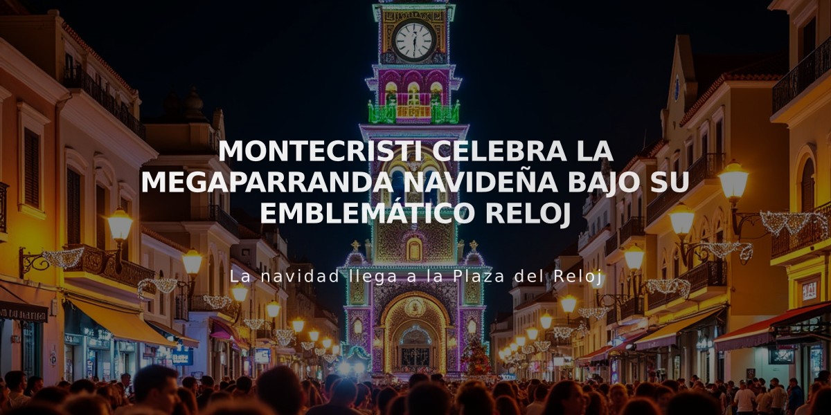 Montecristi celebra la Megaparranda navideña bajo su emblemático reloj