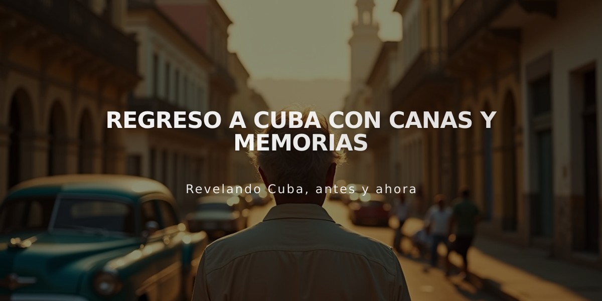 Regreso a Cuba con Canas y Memorias