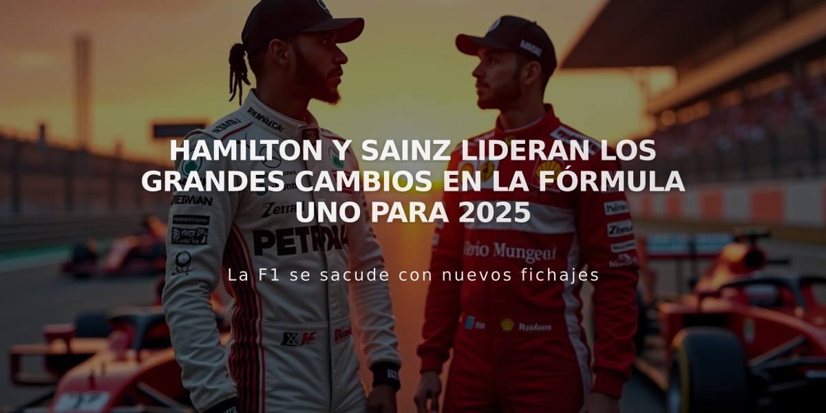 Hamilton y Sainz lideran los grandes cambios en la Fórmula Uno para 2025