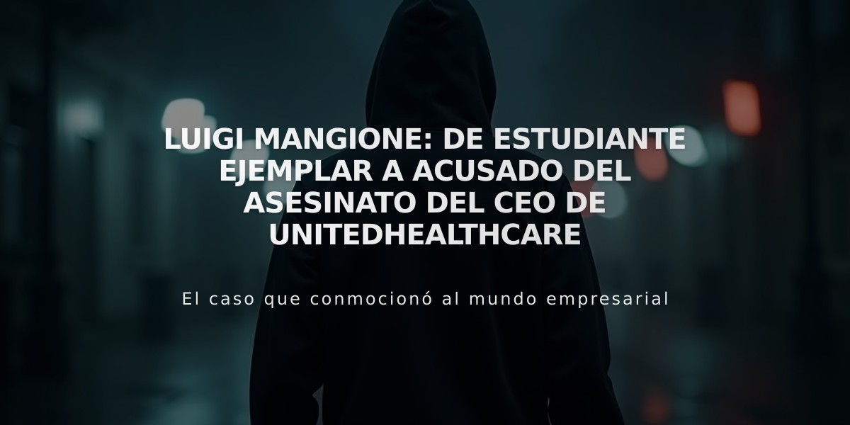 Luigi Mangione: De estudiante ejemplar a acusado del asesinato del CEO de UnitedHealthcare