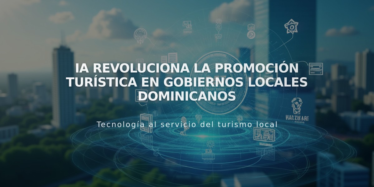 IA revoluciona la promoción turística en Gobiernos locales dominicanos