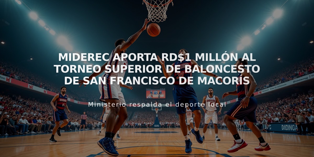 Miderec aporta RD$1 millón al torneo superior de baloncesto de San Francisco de Macorís