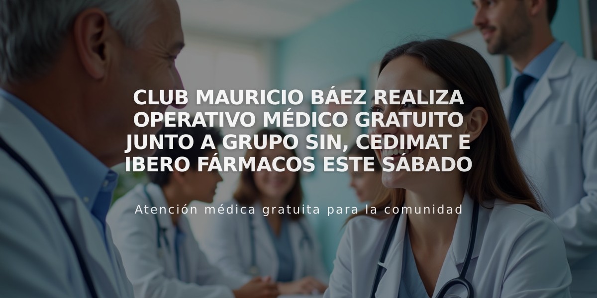 Club Mauricio Báez realiza operativo médico gratuito junto a Grupo SIN, Cedimat e Ibero Fármacos este sábado