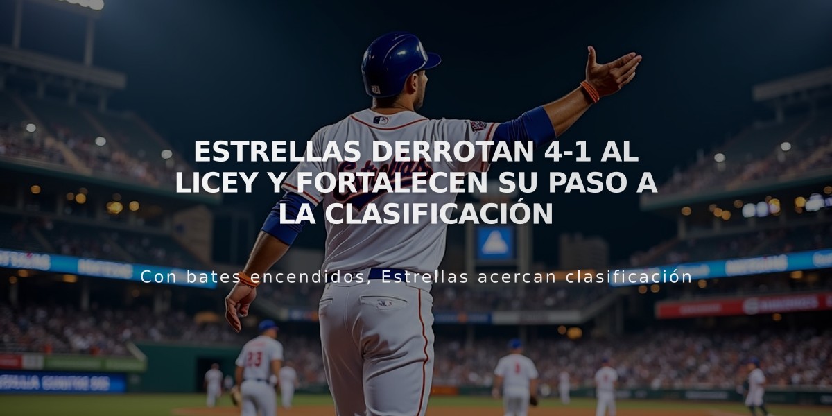 Estrellas derrotan 4-1 al Licey y fortalecen su paso a la clasificación