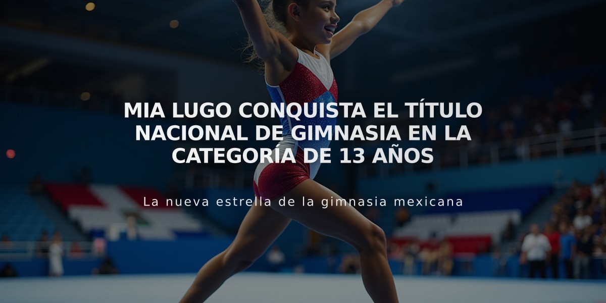 Mia Lugo conquista el título nacional de gimnasia en la categoría de 13 años