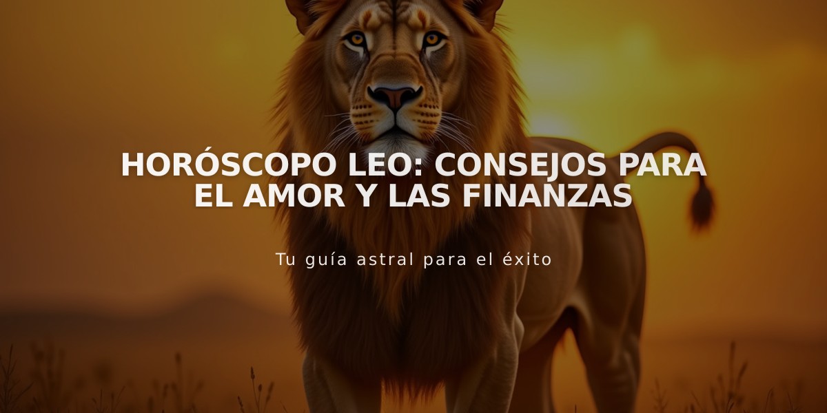 Horóscopo Leo: Consejos para el amor y las finanzas