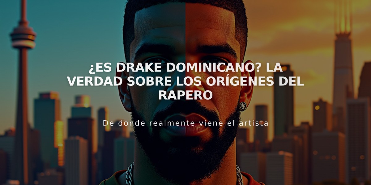 ¿Es Drake dominicano? La verdad sobre los orígenes del rapero