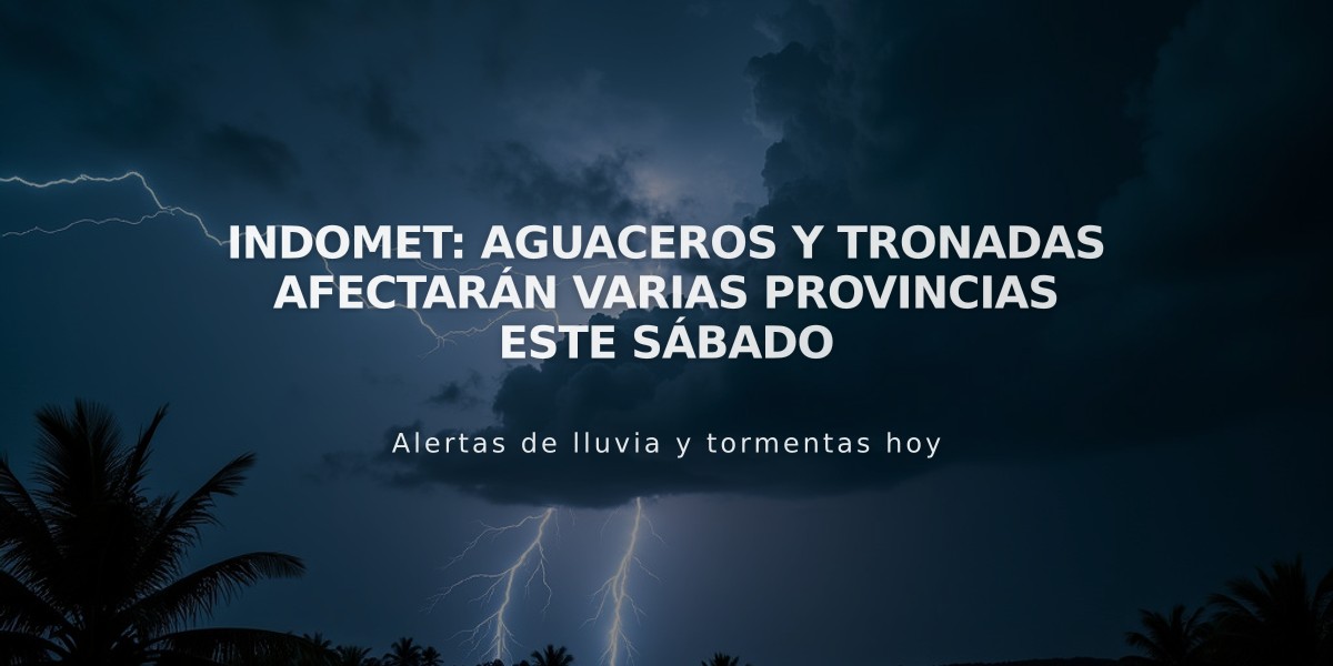 Indomet: Aguaceros y tronadas afectarán varias provincias este sábado