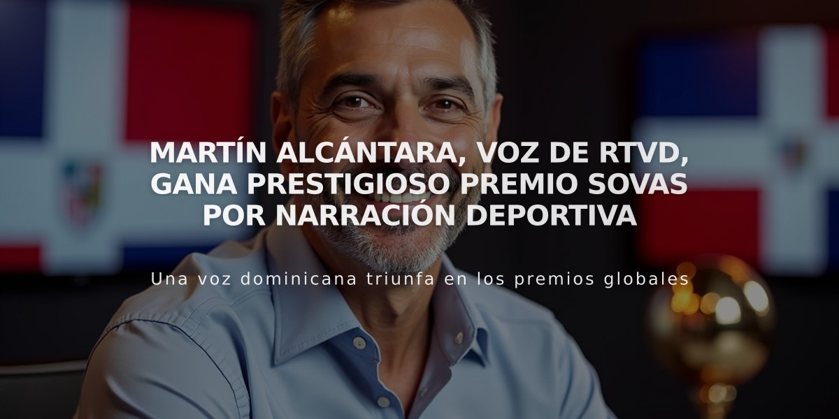 Martín Alcántara, voz de RTVD, gana prestigioso premio SOVAS por narración deportiva