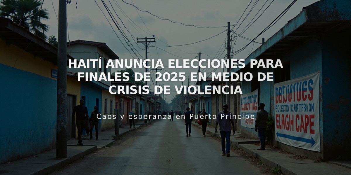 Haití anuncia elecciones para finales de 2025 en medio de crisis de violencia