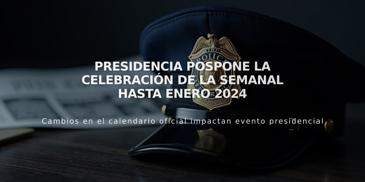 Presidencia pospone la celebración de LA Semanal hasta enero 2024